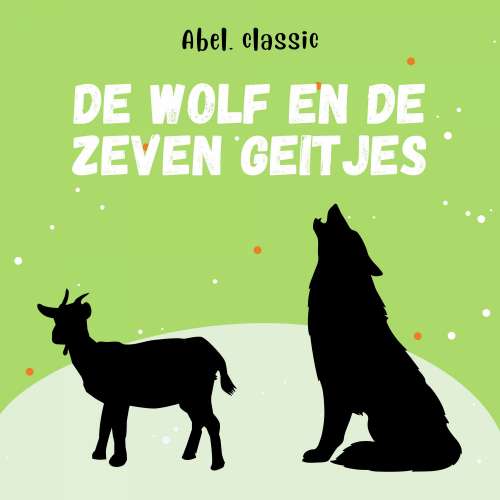 Cover von Abel Classics - De wolf en de zeven geitjes