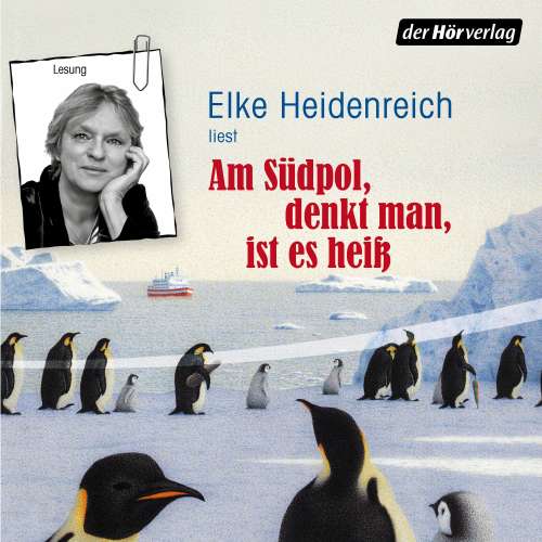 Cover von Elke Heidenreich - Am Südpol, denkt man, ist es heiß