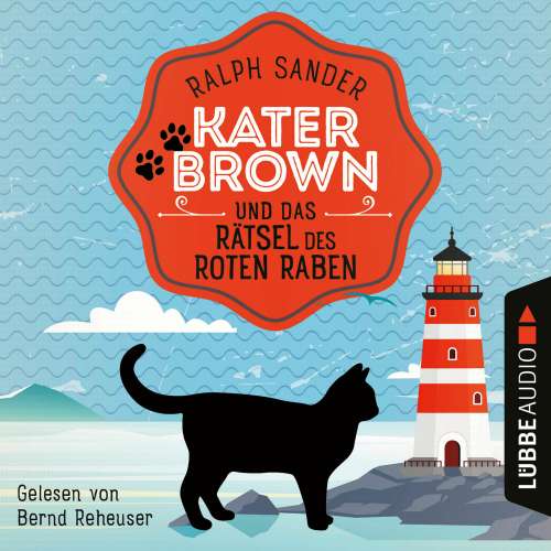 Cover von Ralph Sander - Ein Kater Brown-Krimi - Teil 6 - Kater Brown und das Rätsel des Roten Raben
