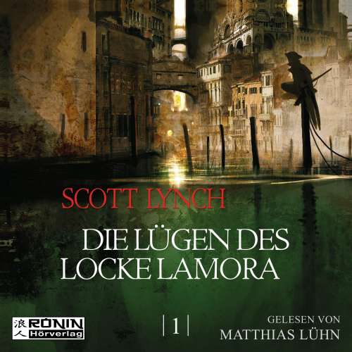 Cover von Scott Lynch - Gentleman Bastard 1 - Die Lügen des Locke Lamora