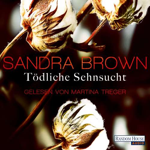 Cover von Sandra Brown - Tödliche Sehnsucht