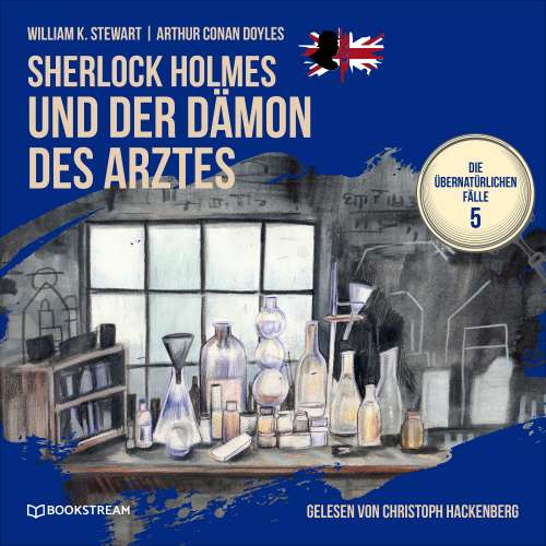 Cover von Sir Arthur Conan Doyle - Die übernatürlichen Fälle - Folge 5 - Sherlock Holmes und der Dämon des Arztes