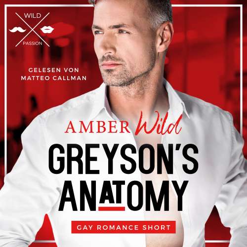 Cover von Amber Wild - Gay Romance Short - Band 1 - Greyson's Anatomy