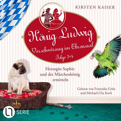 Cover von Herzogin Sophie und der Märchenkönig ermitteln - König Ludwig - Verschwörung im Thronsaal - Sammelband 2 - Folge: 3+4