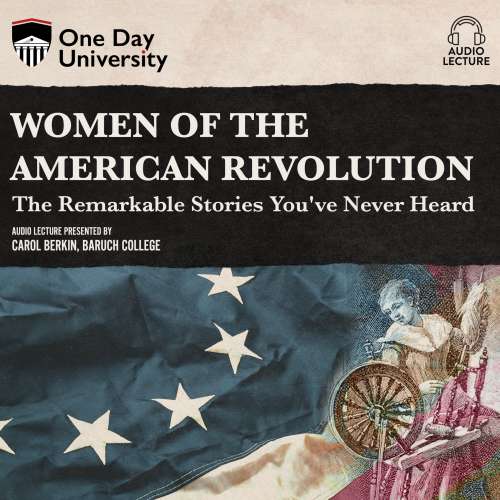 Cover von Carol Berkin - Women of the American Revolution - The Remarkable Stories You've Never Heard
