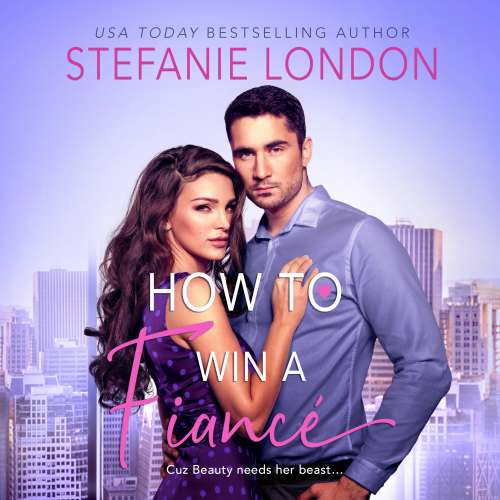 Cover von Stefanie London - How to Win a Fiancé