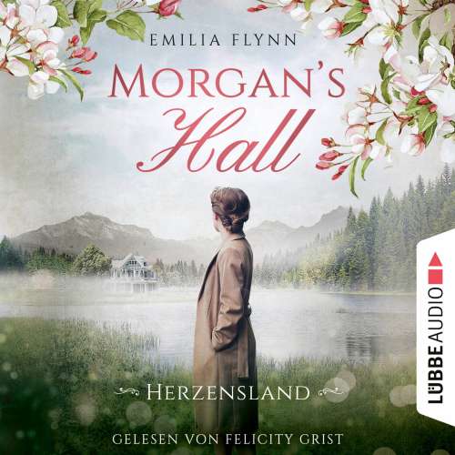 Cover von Emilia Flynn - Die Morgan-Saga - Teil 1 - Morgan's Hall - Herzensland