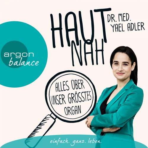 Cover von Yael Adler - Haut nah: Alles über unser größtes Organ