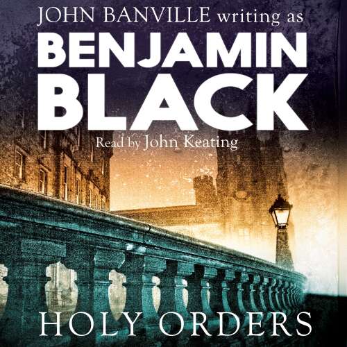 Cover von Benjamin Black - Quirke Mysteries - Book 6 - Holy Orders