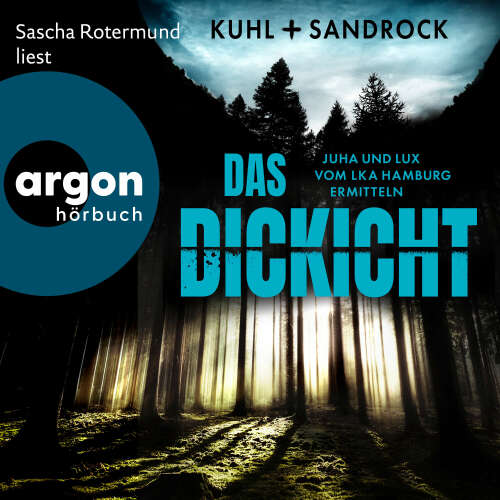 Cover von Nikolas Kuhl - Das Dickicht - Juha und Lux vom LKA Hamburg ermitteln