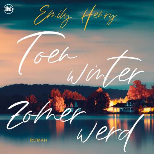 Cover von Emily Henry - Toen winter zomer werd