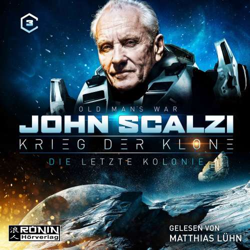 Cover von John Scalzi - Krieg der Klone 3 - Die letzte Kolonie
