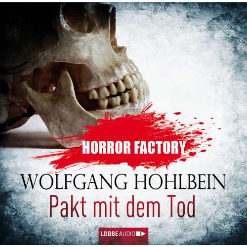 Cover von Wolfgang Hohlbein - Horror Factory 1 - Pakt mit dem Tod