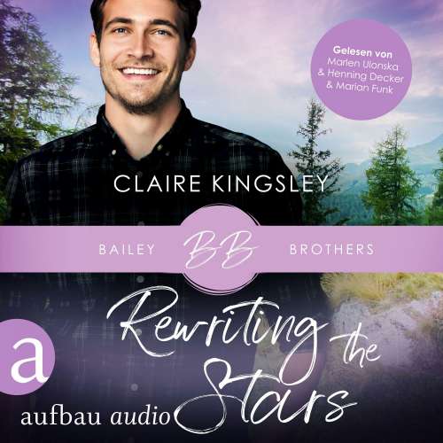 Cover von Claire Kingsley - Bailey Brothers Serie - Band 6 - Rewriting the Stars