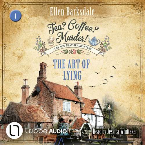 Cover von Ellen Barksdale - Tea? Coffee? Murder! - Episode 1 - The Art of Lying