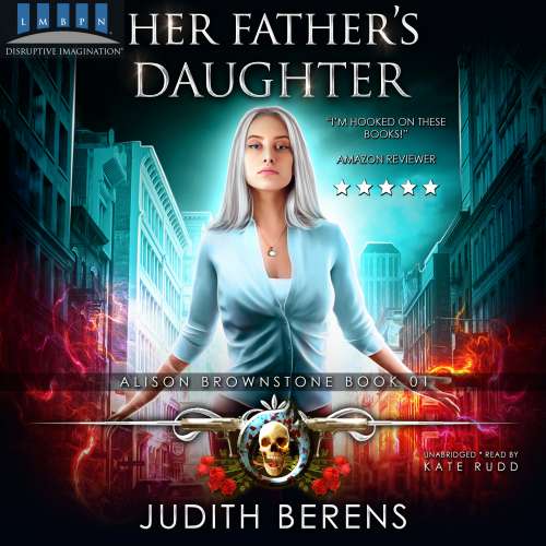 Cover von Judith Berens - Alison Brownstone - Book 1 - Her Father's Daughter