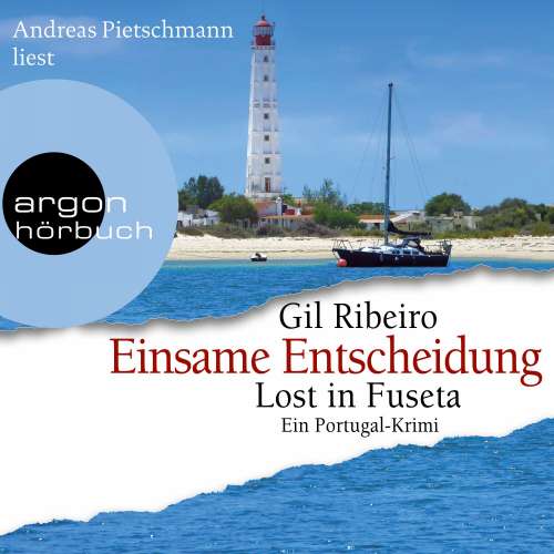 Cover von Gil Ribeiro - Leander Lost ermittelt - Band 5 - Einsame Entscheidung - Lost in Fuseta