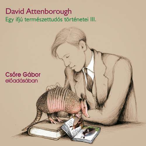 Cover von David Attenborough - Egy ifjú természettudós történetei III.