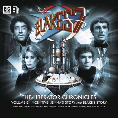 Cover von Peter Anghelides - Blake's 7 - The Liberator Chronicles, Vol. 6