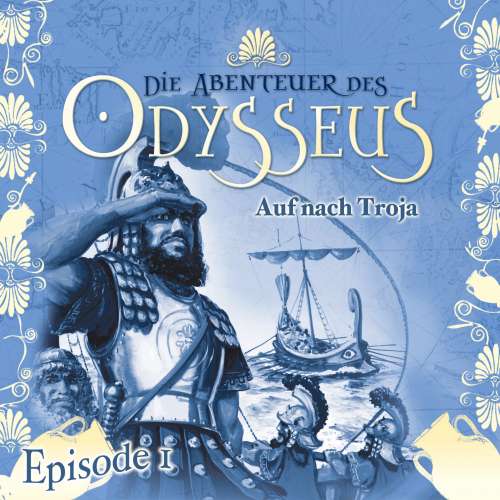 Cover von Die Abenteuer des Odysseus -  Folge 1 - Auf nach Troja