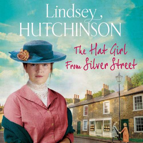 Cover von Lindsey Hutchinson - The Hat Girl From Silver Street - The heart breaking new saga from Lindsey Hutchinson