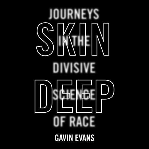 Cover von Gavin Evans - Skin Deep