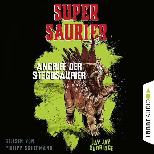 Cover von Jay Jay Burridge - Supersaurier 2 - Angriff der Stegosaurier