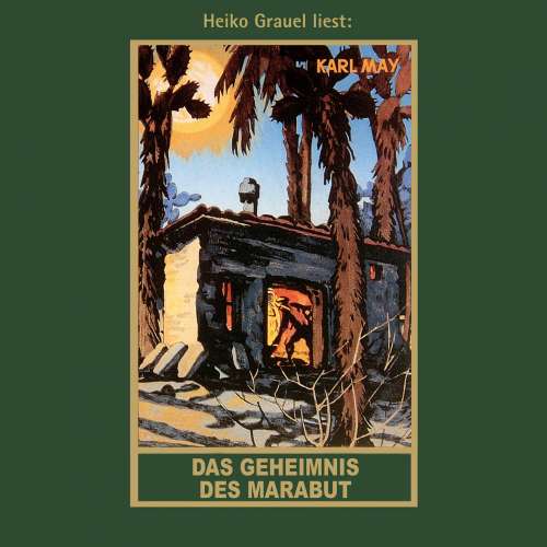 Cover von Karl May - Karl Mays Gesammelte Werke - Band 57 - Das Geheimnis des Marabut