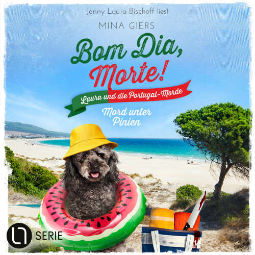 Cover von Mina Giers - Bom Dia, Morte! - Laura und die Portugal-Morde - Teil 3 - Mord unter Pinien