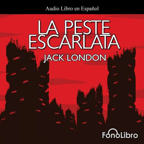 Cover von Jack London - La Peste Escarlata