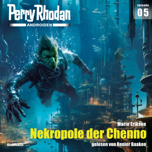 Cover von Marie Erikson - Perry Rhodan - Androiden 5 - Nekropole der Chenno
