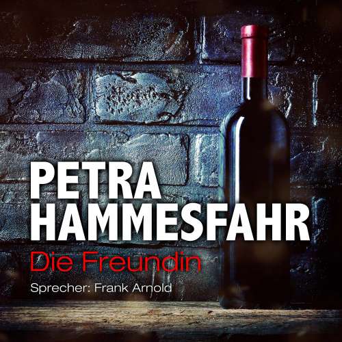 Cover von Petra Hammesfahr - Die Freundin - Erzählungen - Teil 1 - Die Freundin