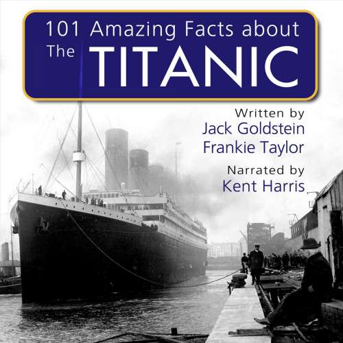 Cover von Jack Goldstein - 101 Amazing Facts about the Titanic