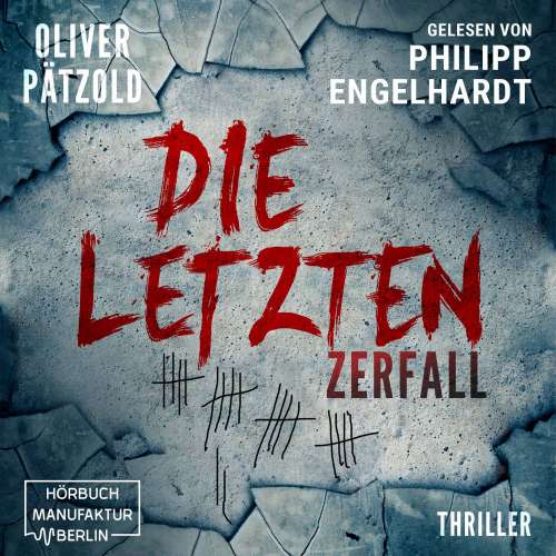 Cover von Oliver Pätzold - Die Letzten - Band 1 - Zerfall