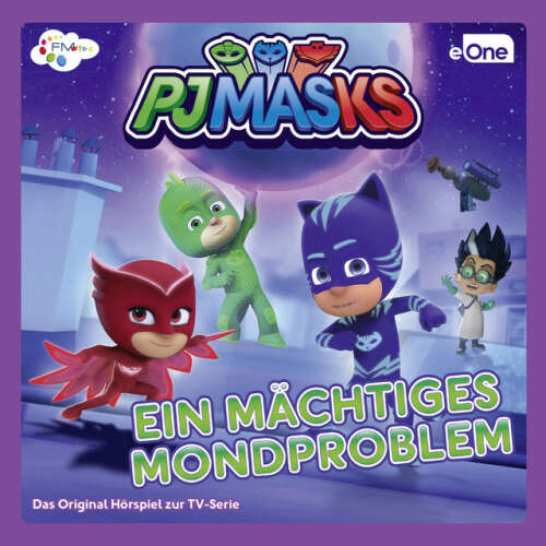 Cover von PJ Masks - Ein mächtiges Mondproblem (Das Original-Hörspiel zur TV-Serie)