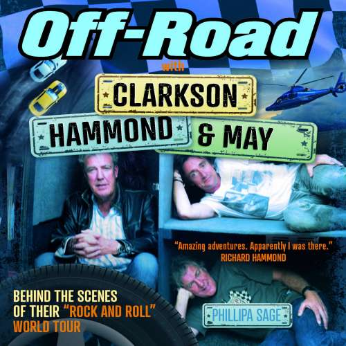 Cover von Phillipa Sage - Off - Road with Clarkson, Hammond & May Behind The Scenes of Their