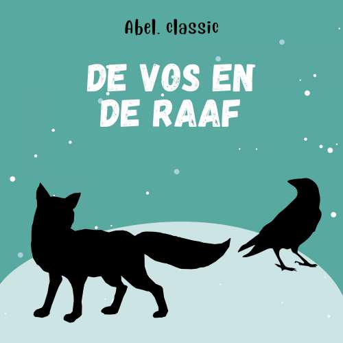 Cover von Abel Classics - De vos en de raaf
