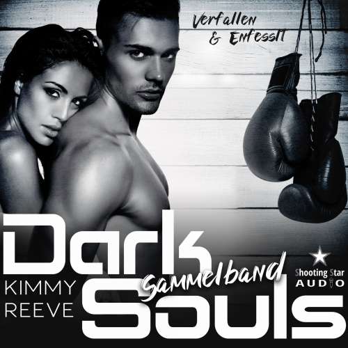 Cover von Kimmy Reeve - Dark Souls - Sammelband 1 - Verfallen & Entfesselt