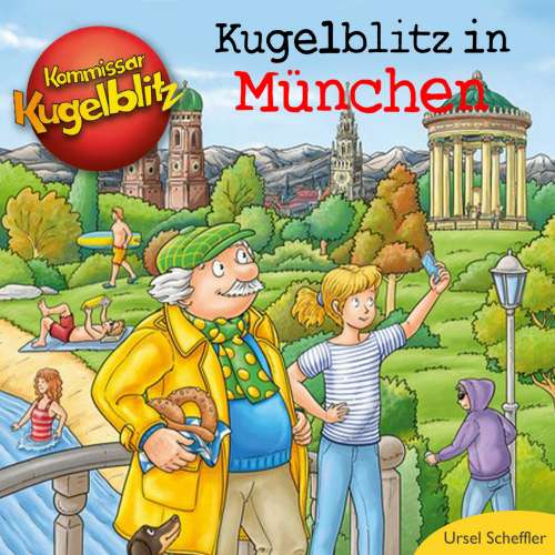 Cover von Ursel Scheffler - Kommissar Kugelblitz - Kugelblitz in München