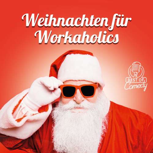 Cover von Diverse Autoren - Best of Comedy: Weihnachten für Workaholics