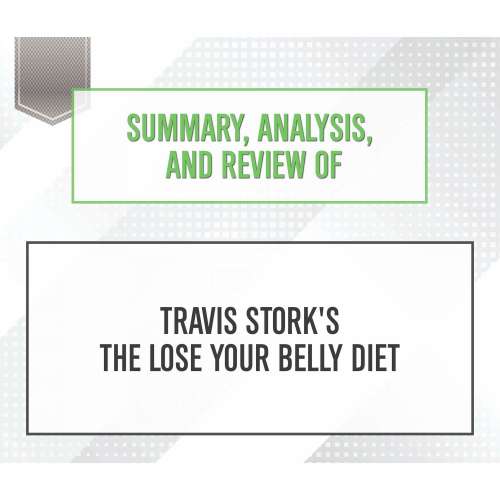 Cover von Start Publishing Notes - Summary, Analysis, and Review of Travis Stork's The Lose Your Belly Diet