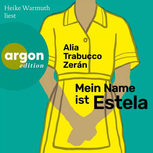 Cover von Alia Trabucco Zerán - Mein Name ist Estela