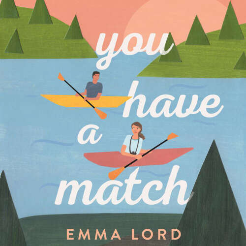 Cover von Emma Lord - You Have A Match