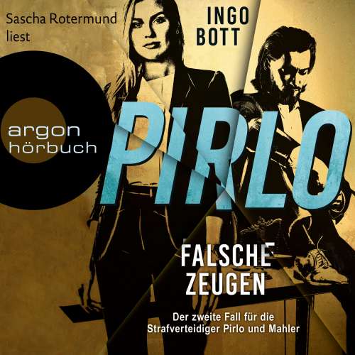 Cover von Ingo Bott - Strafverteidiger Pirlo - Band 2 - Falsche Zeugen - Der zweite Fall für die Strafverteidiger Pirlo und Mahler