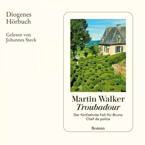 Cover von Martin Walker - Troubadour - Der fünfzehnte Fall für Bruno, Chef de police