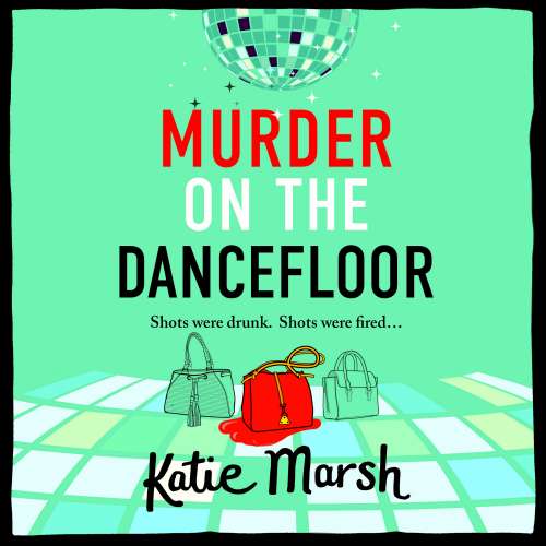 Cover von Katie Marsh - Murder on the Dancefloor