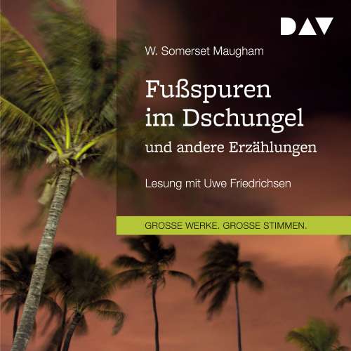 Cover von W. Somerset Maugham - Fußspuren im Dschungel und andere Erzählungen