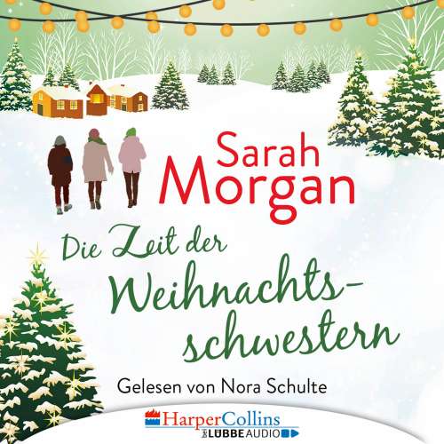 Cover von Sarah Morgan - Die Zeit der Weihnachtsschwestern