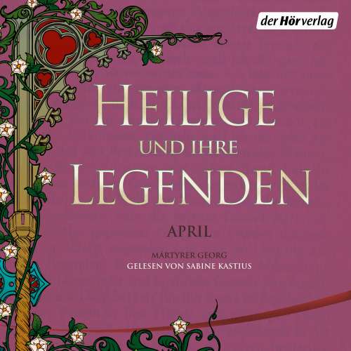 Cover von Unbekannt - Heilige und ihre Legenden: April - Märtyrer Georg