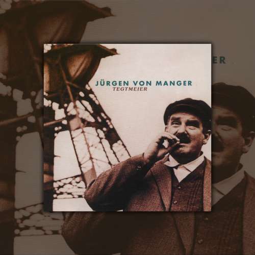 Cover von Jürgen von Manger - Tegtmeier